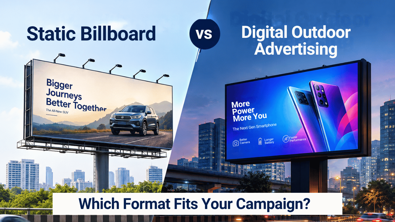 Static Billboard vs Digital Outdoor Advertising: Which Format Fits Your Campaign?